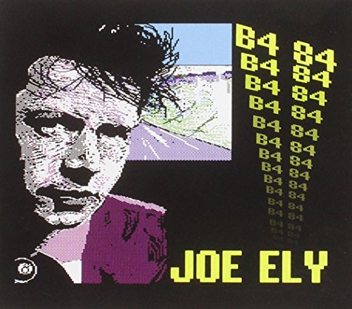 Joe Ely/B4 84