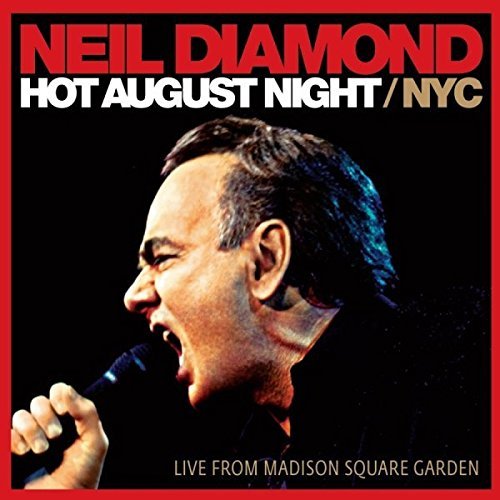 Neil Diamond/Hot August Night/Nyc