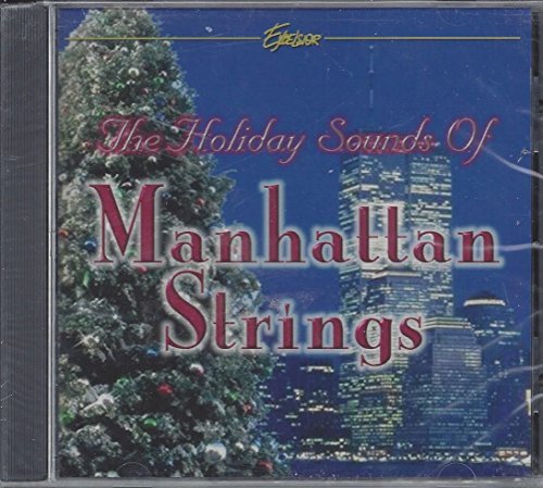 Manhattan Strings/The Holiday Sounds Of Manhattan Strings