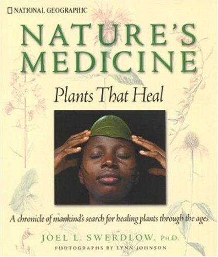 Joel L. Swerdlow Nature's Medicine Plants That Heal A Chronicle O 