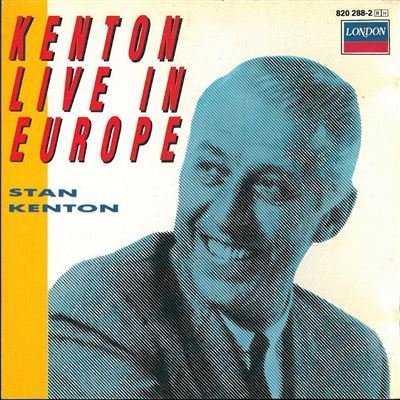 Stan Kenton/Live In Europe@Live In Europe