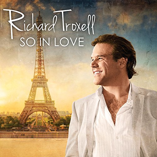 Richard Troxell/So In Love