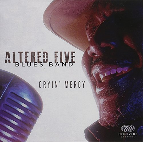 Altered Five Blues Band/Cryin' Mercy