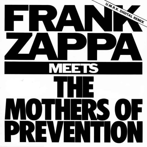 Frank Zappa/Meets The Mothers Of Prevention