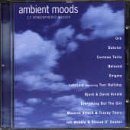 Björk, David Arnold, Leftfield, Everything But The/Ambient Moods: 17 Atmospheric Moods
