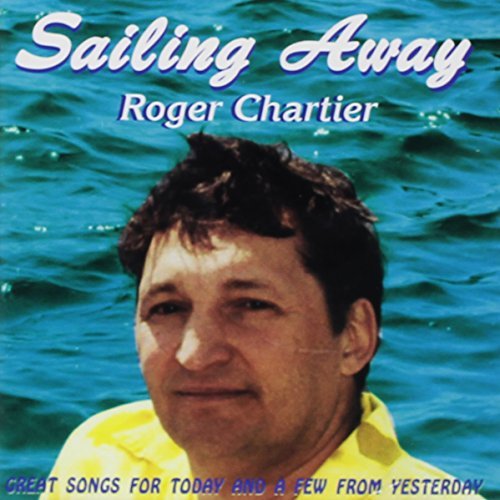 Roger Chartier/Sailing Away