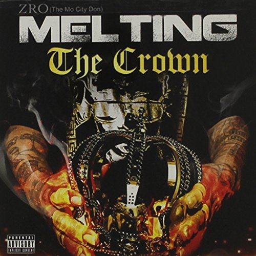 Z-Ro/Melting The Crown