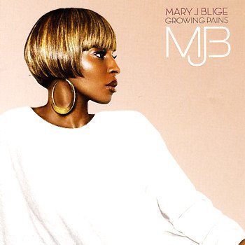 Mary J. Blige/Growing Pains