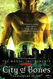 City Of Bones (The Mortal Instruments Book One)