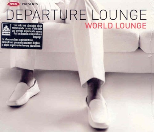 Various/Departure Lounge - World Lounge