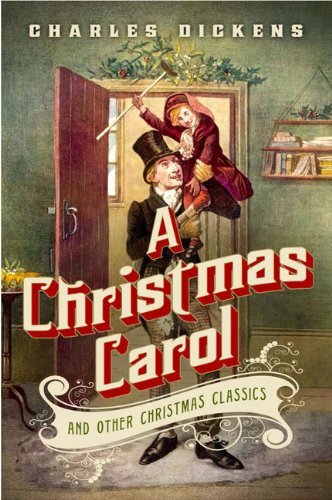 Charles Dickens/A Christmas Carol & Other Christmas Classics