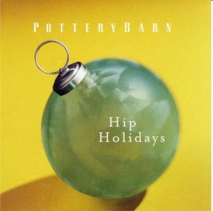 Pottery Barn - Hip Holidays/Pottery Barn - Hip Holidays