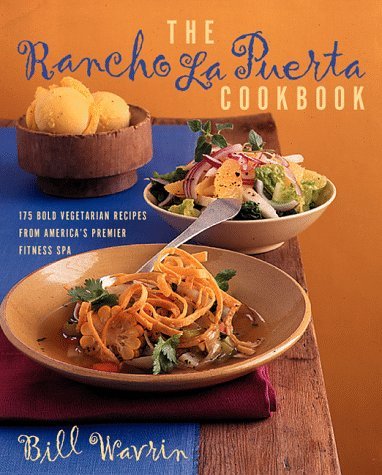 Bill Wavrin Rancho La Puerta Cookbook 