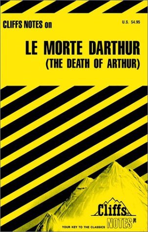 John Gardner/Cliffsnotes On Malory's Le Morte D'Arthur (The Dea