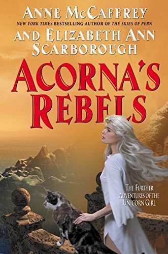 Anne McCaffrey/Acorna's Rebels