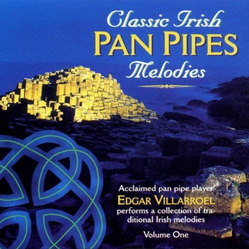 Edgar Villarroel/Pan Pipes Melodies Vol.1