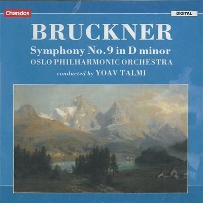 Anton Bruckner Yoav Talmi Oslo Philharmonic/Symphony 9