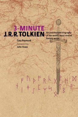 3-Minute J.R.R. Tolkien: An Unauthorized Biography@3-Minute J.R.R. Tolkien: An Unauthorized Biography