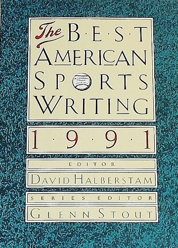 David Halberstam/The Best American Sports Writing 1991