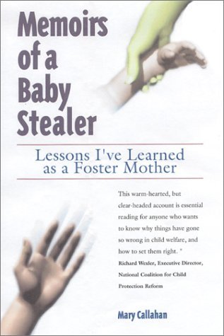 Mary Callahan Memoirs Of A Baby Stealer Lessons I've Learned As 