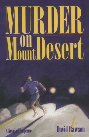 David Rawson Murder On Mount Desert 