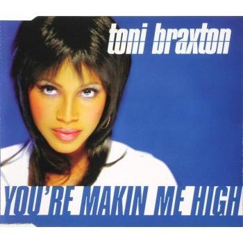 Toni Braxton/You're Makin' Me High [Single-Cd]