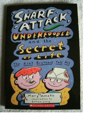 ETHAN LONG MARY AMATO/SNARF ATTACK, UNDERFOODLE, AND THE SECRET OF LIFE: