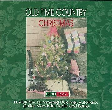 Old Time Country Christmas/Old Time Country Christmas
