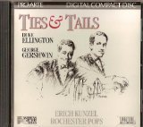 Erich Kunzel Rochester Pops Duke Ellington George/Ties & Tails@Ties & Tails