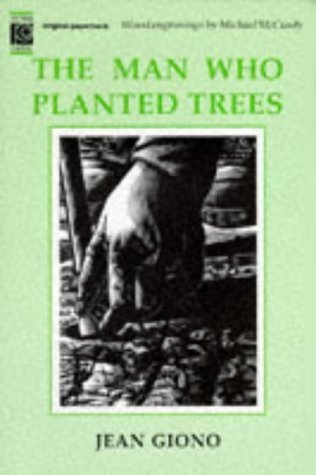 JEAN GIONO/The Man Who Planted Trees