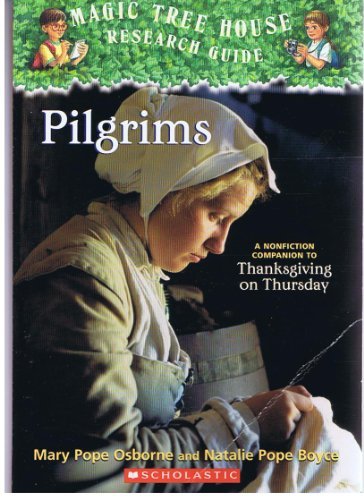 MARY POPE OSBORNE/Pilgrims- Magic Tree House Research Guide (Magic T