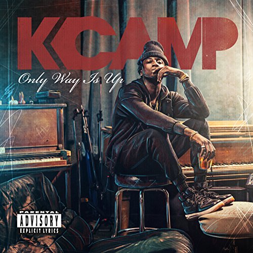 K Camp/Only Way Is Up@Explicit Version@Only Way Is Up