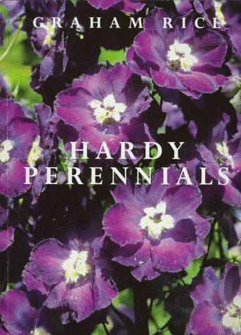 Graham Rice/Hardy Perennials
