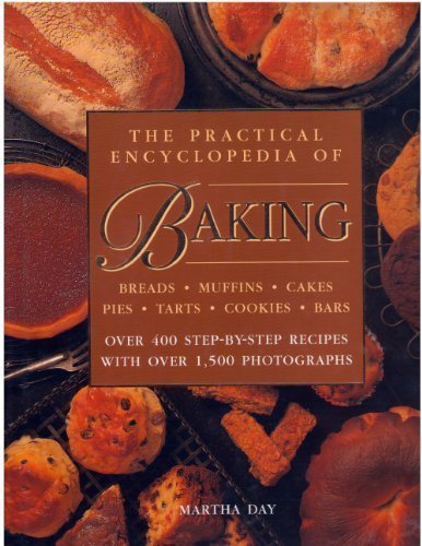Martha Day/The Practical Encyclopedia Of Baking Over 400 Step
