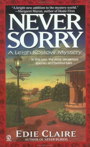 Edie Claire/Never Sorry: A Leigh Koslow Mystery (Volume 2)
