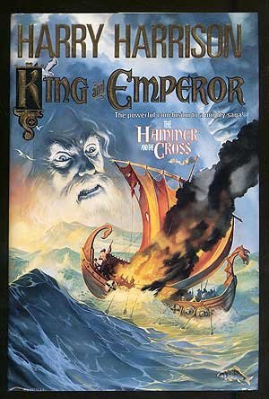 Harrison, Harry Holm, John/King And Emperor (Hammer And The Cross/Harry Harri