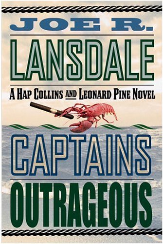 Joe R. Lansdale/Captains Outrageous: A Hap Collins And Leonard Pin