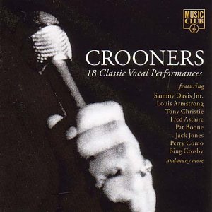 Crooners/18 Classic Vocal Performances