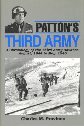 Charles M. Province/Patton's Third Army: A Chronology Of The Third Arm