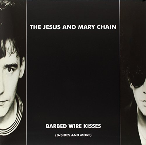 Jesus & Mary Chain/Barbed Wire Kisses@Barbed Wire Kisses