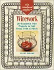 Ellen Weiske/The Weekend Crafter: Wirework: 20 Wonderful Wire P