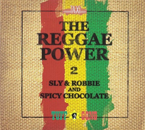 Sly & Robbie & Spicy Chocolate/Reggae Power 2