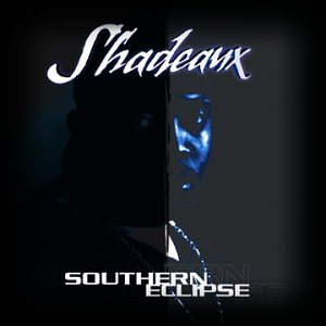 Shadeaux/Southern Eclipse