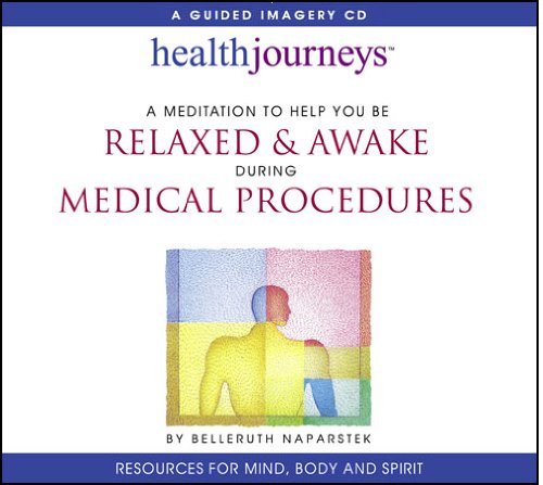 Health Journeys/Relaxed & Awake During Medical Procedures