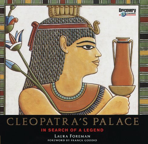 Laura Foreman/Cleopatra's Palace:: In Search Of A Legend