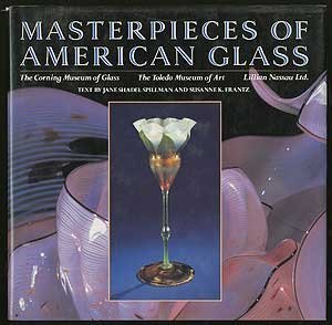 jane shadel spillman/Masterpieces Of American Glass: The Corning Museum