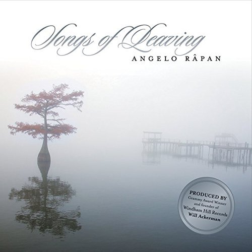 Angelo Rapan/Songs Of Leaving