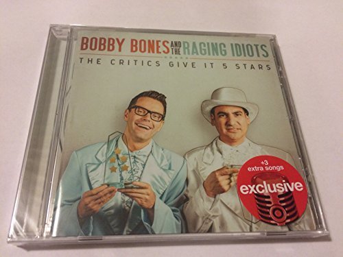 Bobby / Raging Idiots Bones/Critics Give It 5 Stars
