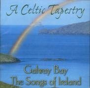A Celtic Tapestry: Galway Bay - The Songs Of Irela/Celtic Tapestry: Galway Bay - The Songs Of Ireland