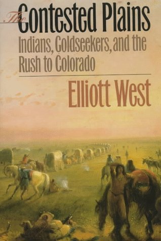 Elliott West/Contested Plains